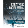Strategic Social Media: From Marketing to Social Change