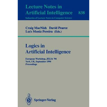 Logics in Artificial Intelligence: European Workshop Jelia '94, York, Uk, September 5-8, 1994. Proceedings