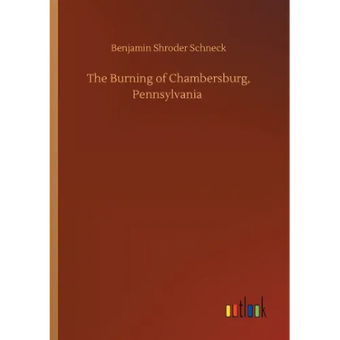 The Burning of Chambersburg, Pennsylvania
