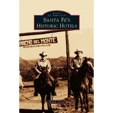 Santa Fe's Historic Hotels