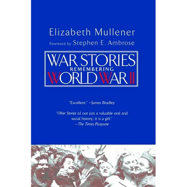 War Stories: Remembering World War II