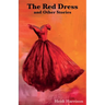 The Red Dress and Other Stories