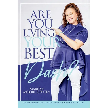 Are You Living YOUR Best Dash?