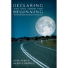 Declaring the End from the Beginning