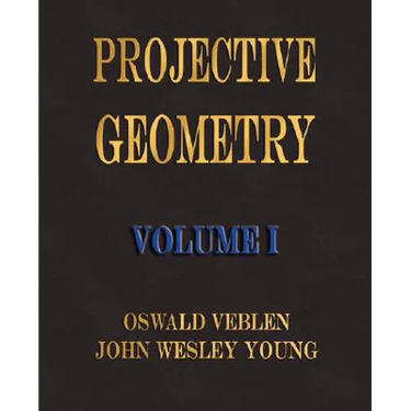 Projective Geometry - Volume I