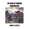 The Book of Romans Commentary