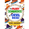 The Many Sombreros of Orvil Reid