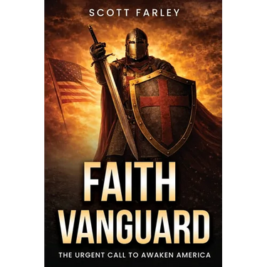 Faith Vanguard: The Urgent Call To Awaken America