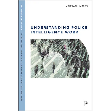 Understanding Police Intelligence Work