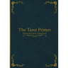 The Tarot Primer
