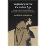 Vagrancy in the Victorian Age