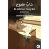 An Ambitious Young Man: Levantine Arabic Reader (Palestinian Arabic)