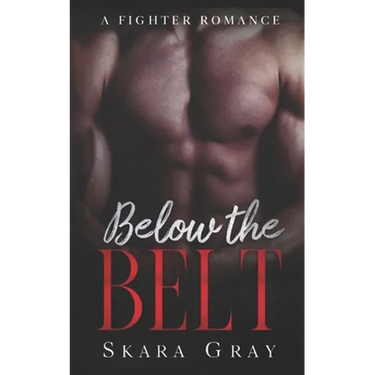 Below The Belt: A fighter romance