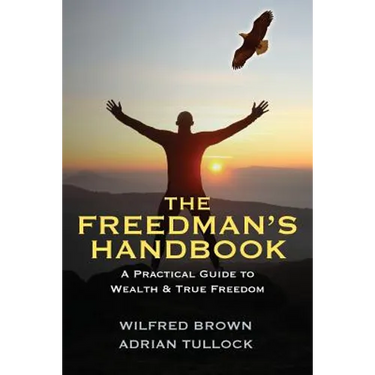 The Freedman's Handbook: A Practical Guide to Wealth
