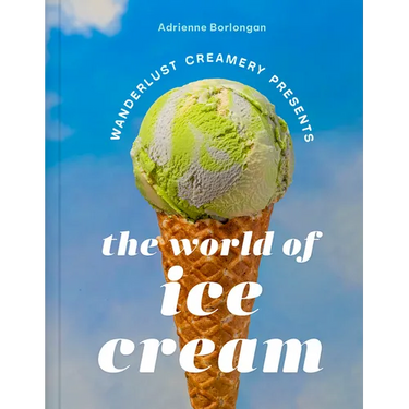 The Wanderlust Creamery Presents: The World of Ice Cream