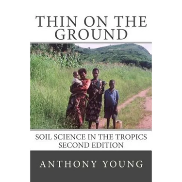 Thin on the Ground: Soil Science in the Tropics Second Edition