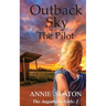 Outback Sky: the Pilot