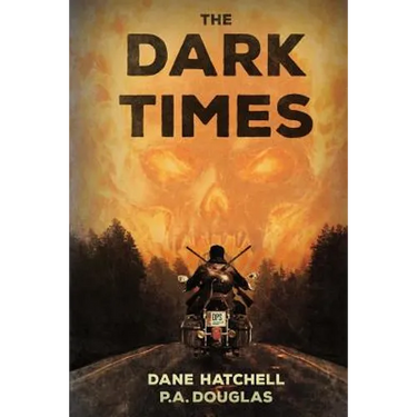 The Dark Times: A Zombie Novel