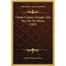 Clarke County, Georgia And The City Of Athens (1893)
