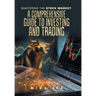 Mastering the Stock Market: A Comprehensive Guide to Investing and Trading