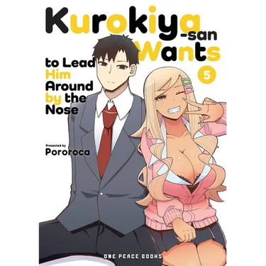Kurokiya-San Wants to Lead Him Around by the Nose Volume 5