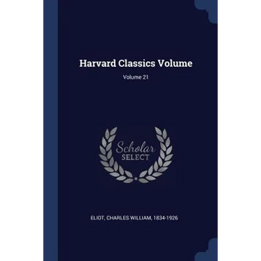 Harvard Classics Volume; Volume 21