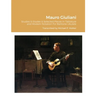 Mauro Giuliani Studies & Etudes Opus 50, Opus 48 and Selected Pieces In Tablature and Modern Notation For Baritone Ukulele