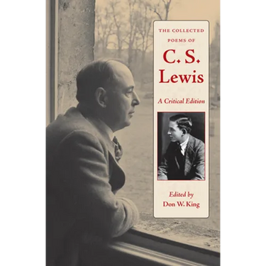 The Collected Poems of C. S. Lewis: A Critical Edition