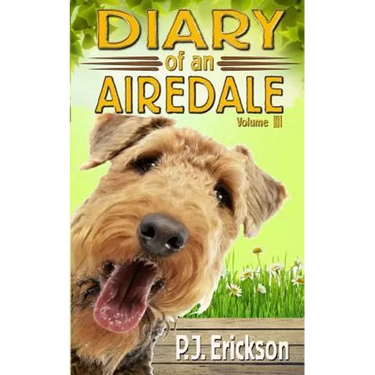 Diary of an Airedale: a terrier's tale