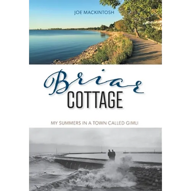 Briar Cottage: Summers in a Town called Gimli