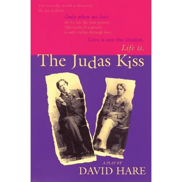 The Judas Kiss: A Play