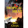 Marlow: Tropical Heat