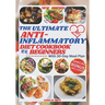The Ultimate Anti-Inflammatory Diet Cookbook for Beginners: Easy, Delicious, Healthy and Budget-Friendly Recipes to Fight Chronic & Reduce Inflammatio