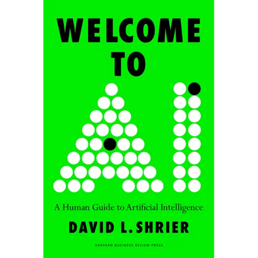 Welcome to AI: A Human Guide to Artificial Intelligence