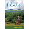On Being Human: An Operator's Manual