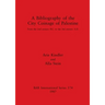 A Bibliography of the City Coinage of Palestine: From the 2nd century B.C. to the 3rd century A.D.