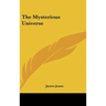 The Mysterious Universe