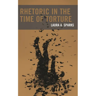 Rhetoric in the Time of Torture