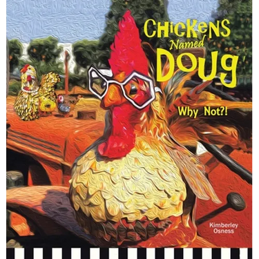 Chickens Named Doug