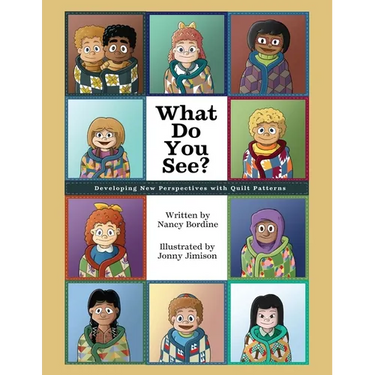 What Do You See?: Developing New Perspectives with Quilt Patterns