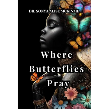 Where Butterflies Pray