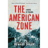 The American Zone: A Novel of Panama