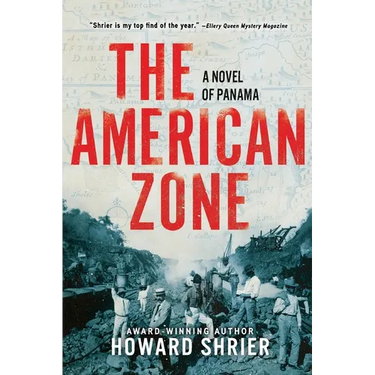 The American Zone: A Novel of Panama