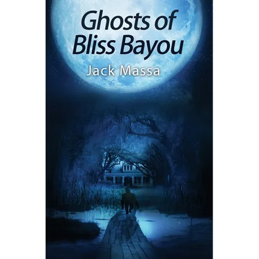 Ghosts of Bliss Bayou
