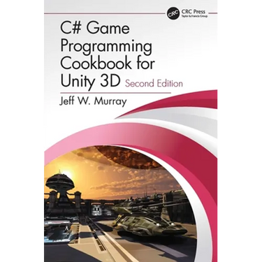 C# Game Programming Cookbook for Unity 3D