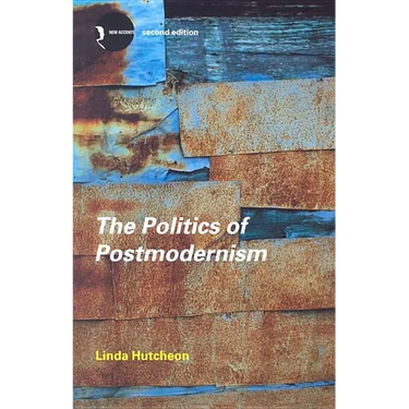The Politics of Postmodernism