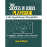 The Success in School Playbook: A 10-Day Program for Ensuring a Winning School Year