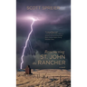 Resurrecting St. John the Rancher