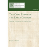 The Oral Ethos of the Early Church