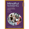 Mindful Solidarity: A Secular Buddhist Democratic Socialist Dialogue